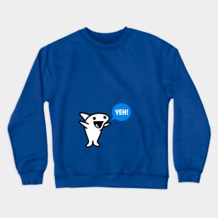 Yeh! Crewneck Sweatshirt